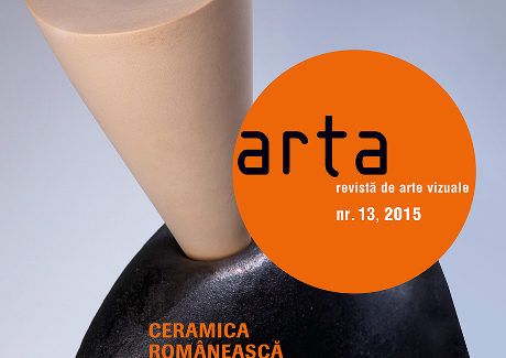 [:ro]Revista Arta #13/2015 – Ceramica românească azi[:en]The release for issue #13 of ARTA magazine/2015[:]