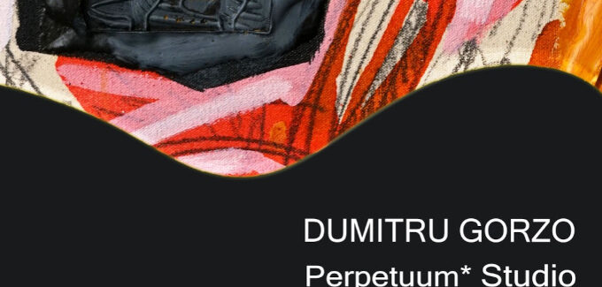 Finisajul expoziției „Perpetuum Studio” a artistului Dumiru Gorzo @ Vâlcea