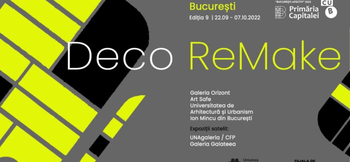 Arte în București (ediția 2022) – Deco ReMake