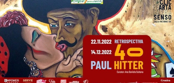 Retrospectiva 40 – Paul Hitter @  Bucureşti