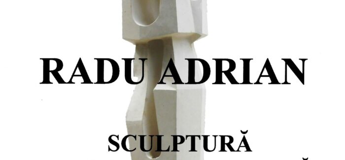 Expoziție retrospectivă de sculptură a artistului plastic Radu Adrian @ Galeria Arta din Câmpulung Muscel