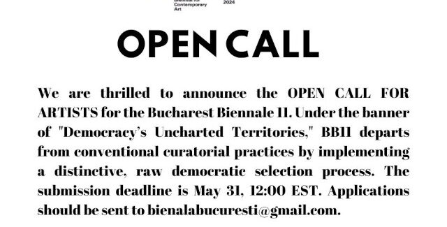 BUCHAREST BIENNALE 11 OPEN CALL FOR ARTISTS