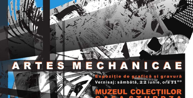 Artes mechanicae @ Muzeul Colecțiilor Casa Sturza, Bârlad