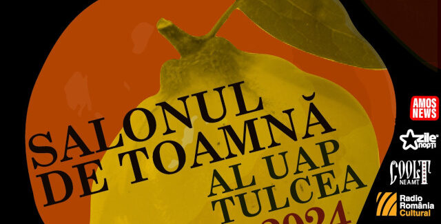 SALONUL DE TOAMNĂ AL U.A.P. TULCEA 2024