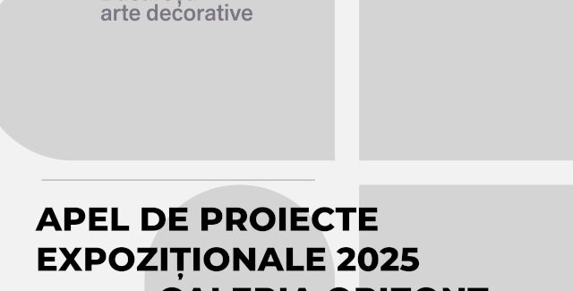 APEL DE PROIECTE EXPOZIȚIONALE 2025 PENTRU GALERIA ORIZONT