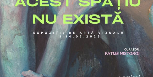 Acest spațiu nu există @ Casa Muzeelor Iaşi