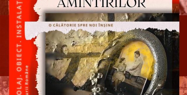 Memoria amintirilor – o călătorie spre noi înșine @ Muzeului Național al Literaturii Române
