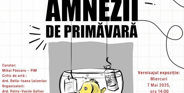 Amnezii de primăvară @ Suceava