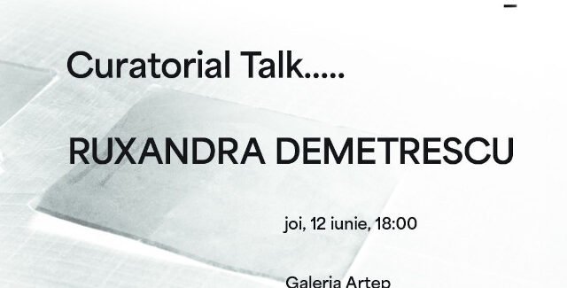 Curatorial Talk….. @ Iaşi