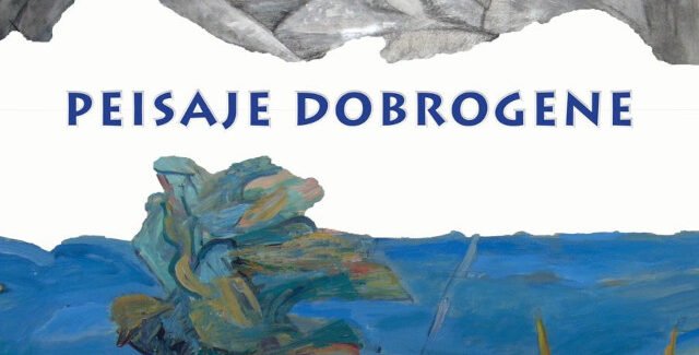 Peisaje Dobrogene @ Centrul Artelor Vizuale