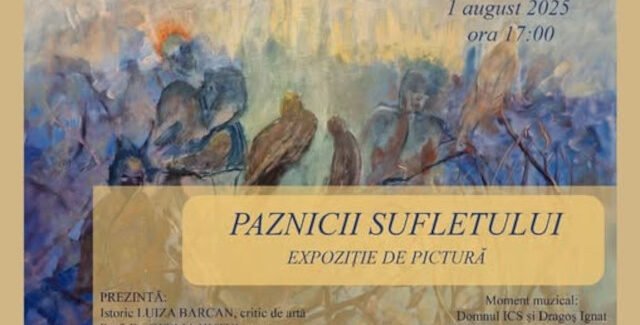 PAZNICII SUFLETULUI @ Galeria „Constantin Brâncuși” – Palatului Parlamentului