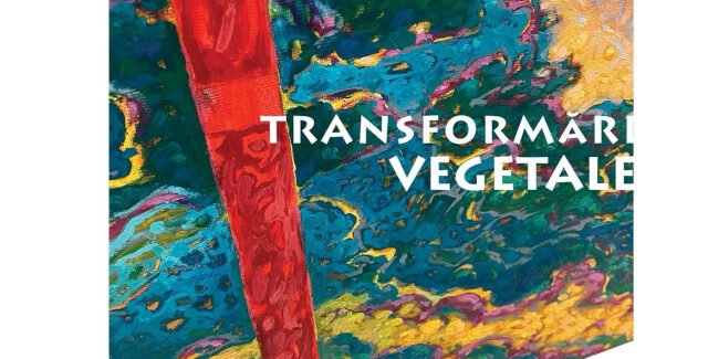 Transformări Vegetale @ Slatina