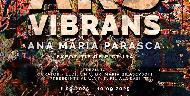 „ARS VIBRANS” @ Galeria de Artă “Octav Băncilă” a U.A.P.R. Filiala Iași