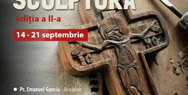 Tabăta de sculptură, ed. a II-a @ Mânăstirea Sărăcineşti, Vâlcea