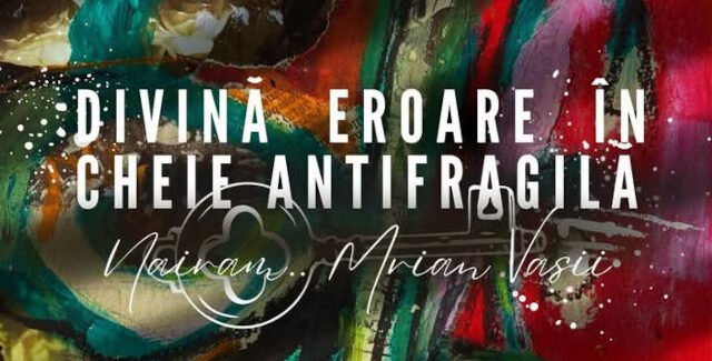 Divina eroare în cheie antifragilă @ Brăila