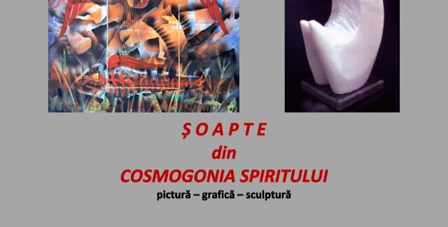 Şoapte din cosmogonia spiritului @ Iaşi