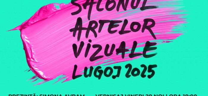 SALONUL ARTELOR VIZUALE LUGOJ 2025