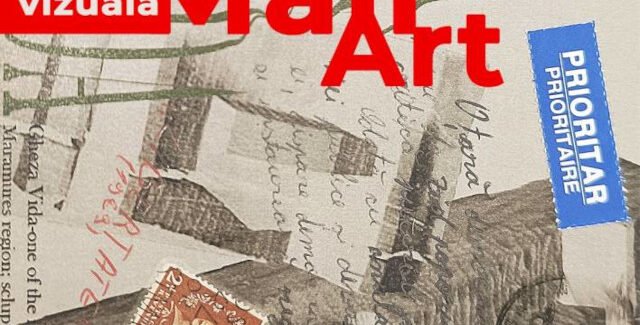 Mail Art – corespondență vizuală @ Baia Mare