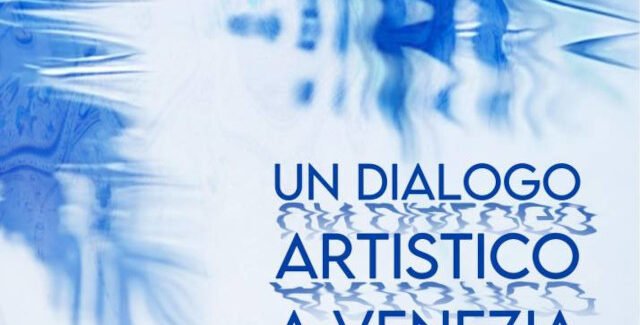 Un dialogo artistico a Venezia @ ICR Veneţia