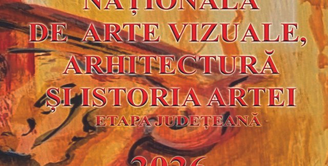 Olimpiada Națională de Arte Vizuale, Arhitectură și Istoria Artei – etapa județeană @ Slobozia