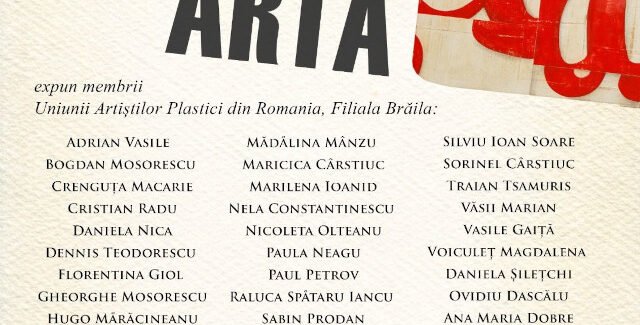 ARTĂ PENTRU OAMENI/OAMENI PENTRU ARTĂ @ Brăila