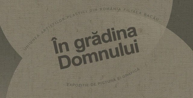 În grădina Domnului @ Bacău