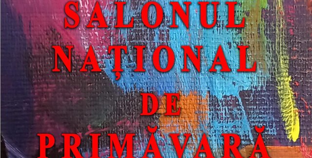 Salonul Național de Primăvară 2026 @ Slobozia