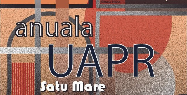 Anuala UAPR @ Satu Mare
