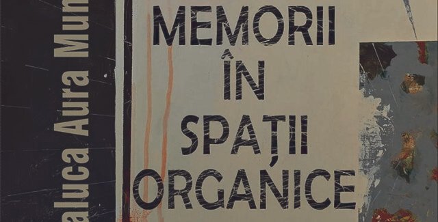 Memorii în spații organice @ Constanța