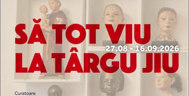 Să tot viu al Târgu Jiu @ Târgu Jiu