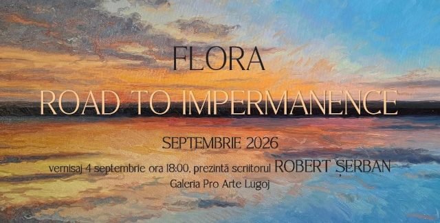 Flora – Road to inpermanence @ Lugoj