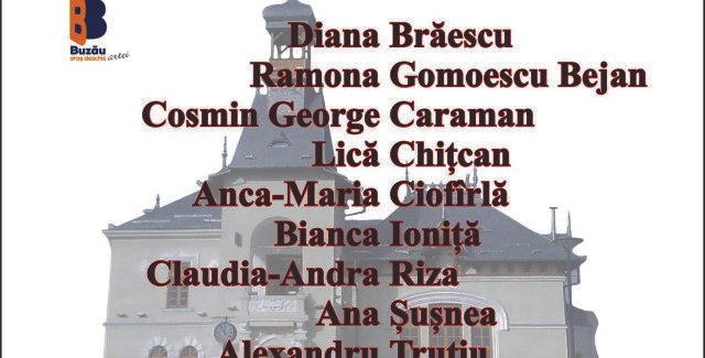 Buzău – Oraș deschis artei @ Buzău