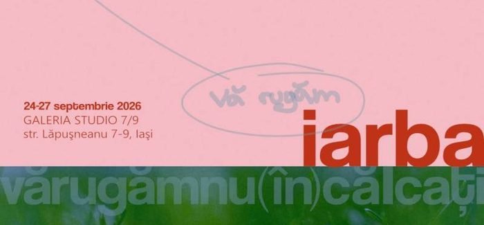 Vă rugăm, nu călcați iarba! @ Galeria Studio 7/9 Iași